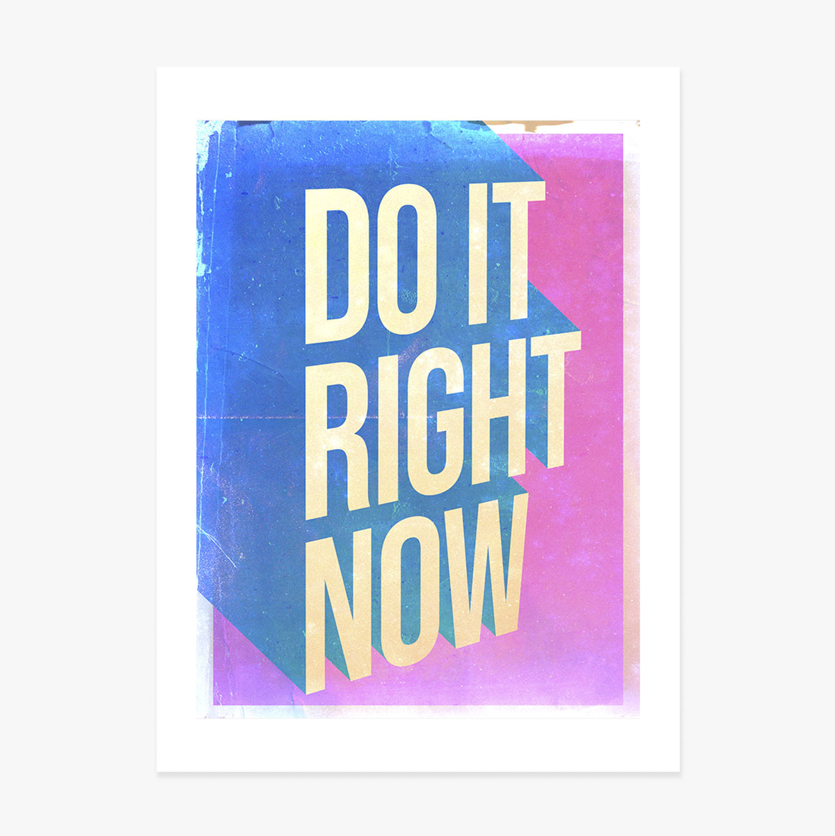 Poster „Do it right now“